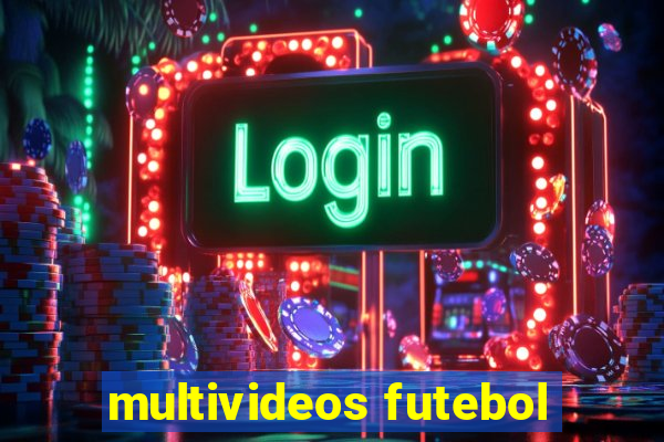 multivideos futebol